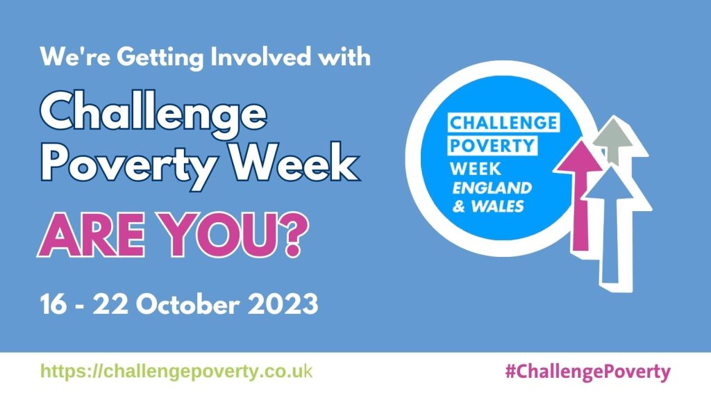 We're getting involved with Challenge Poverty Week, are you>?